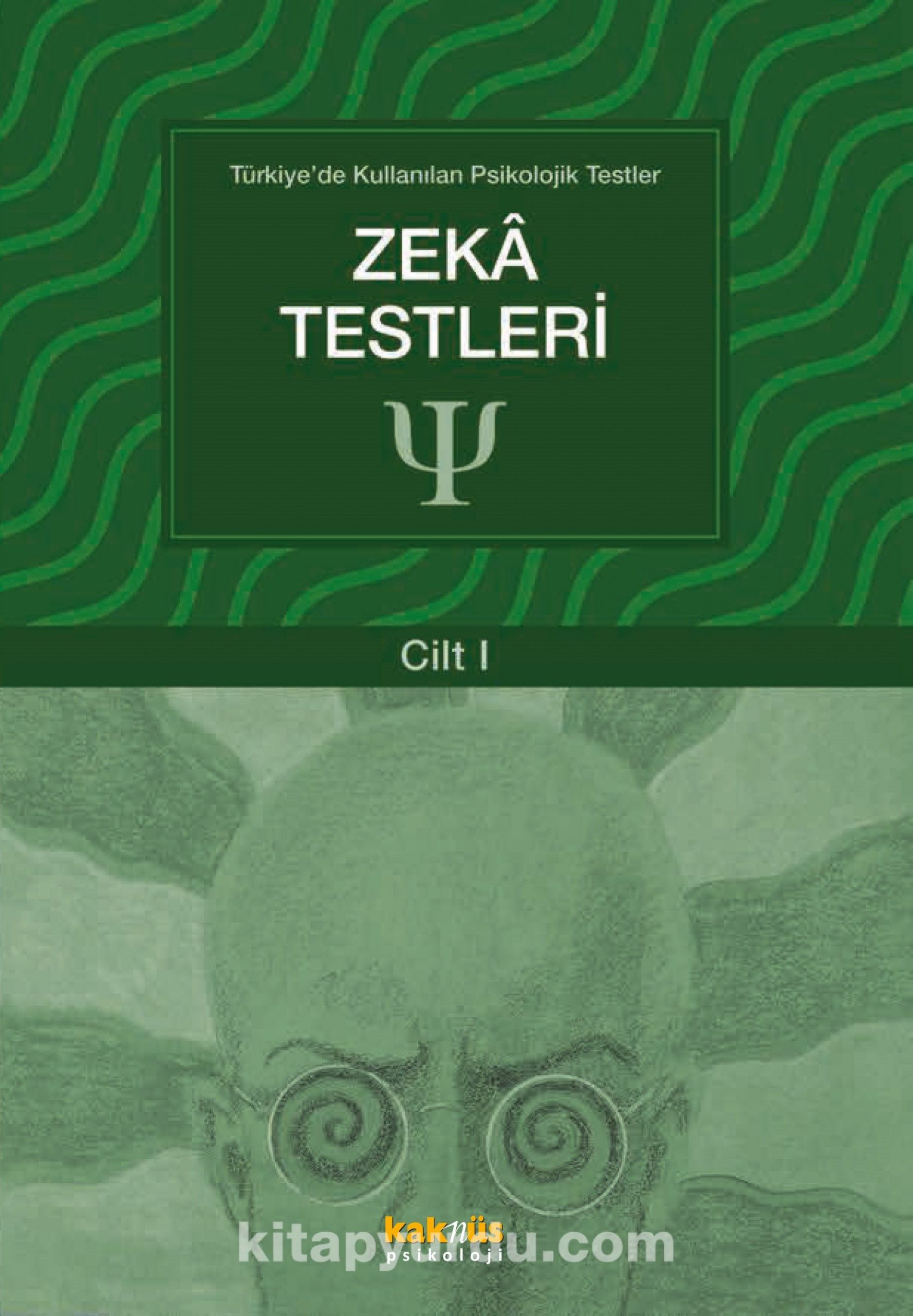 Zeka Testleri / Türkiye’de Kullanılan  Psikolojik Testler 1