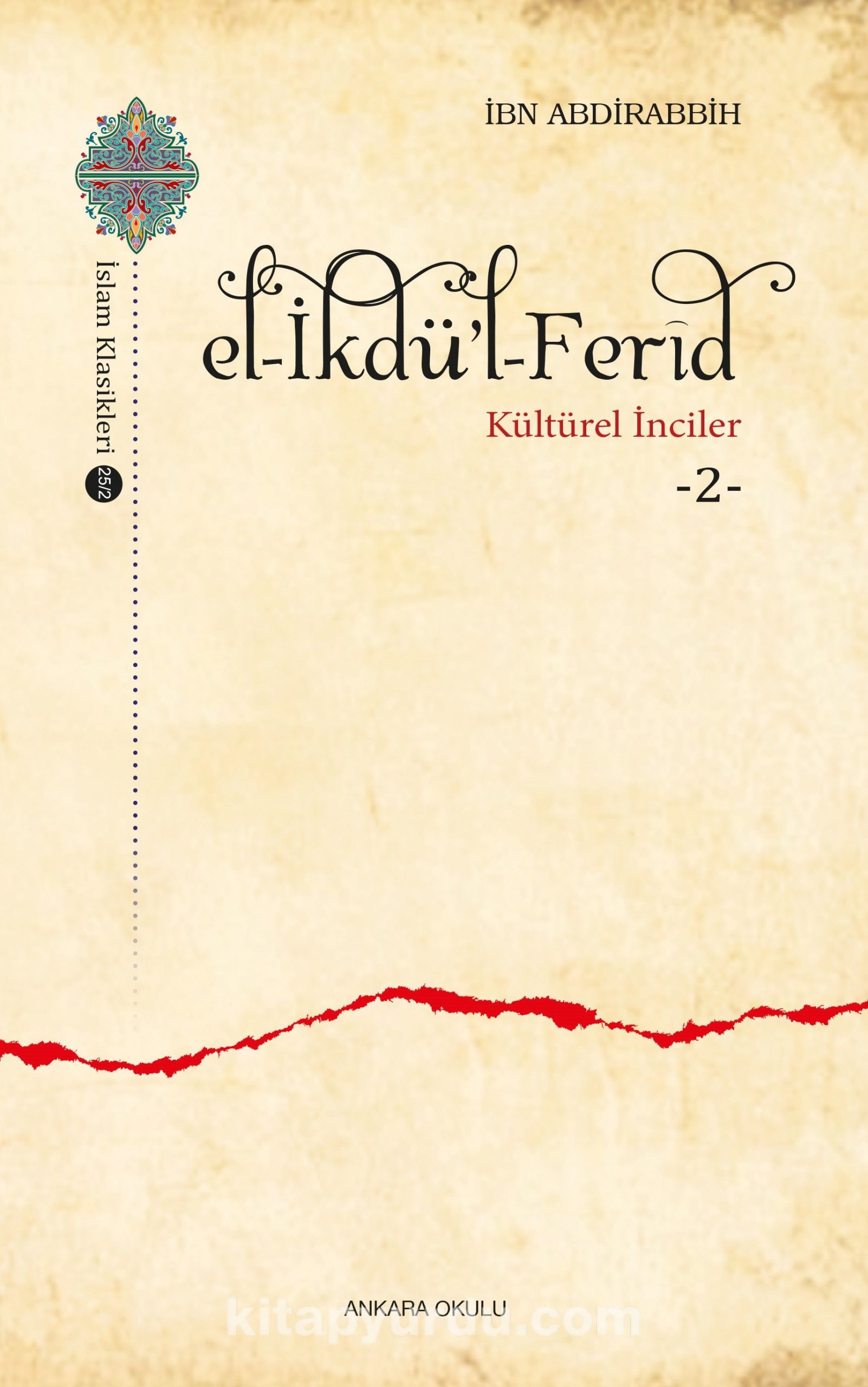 el-İkdü’l-Ferîd / Kültürel İnciler 2