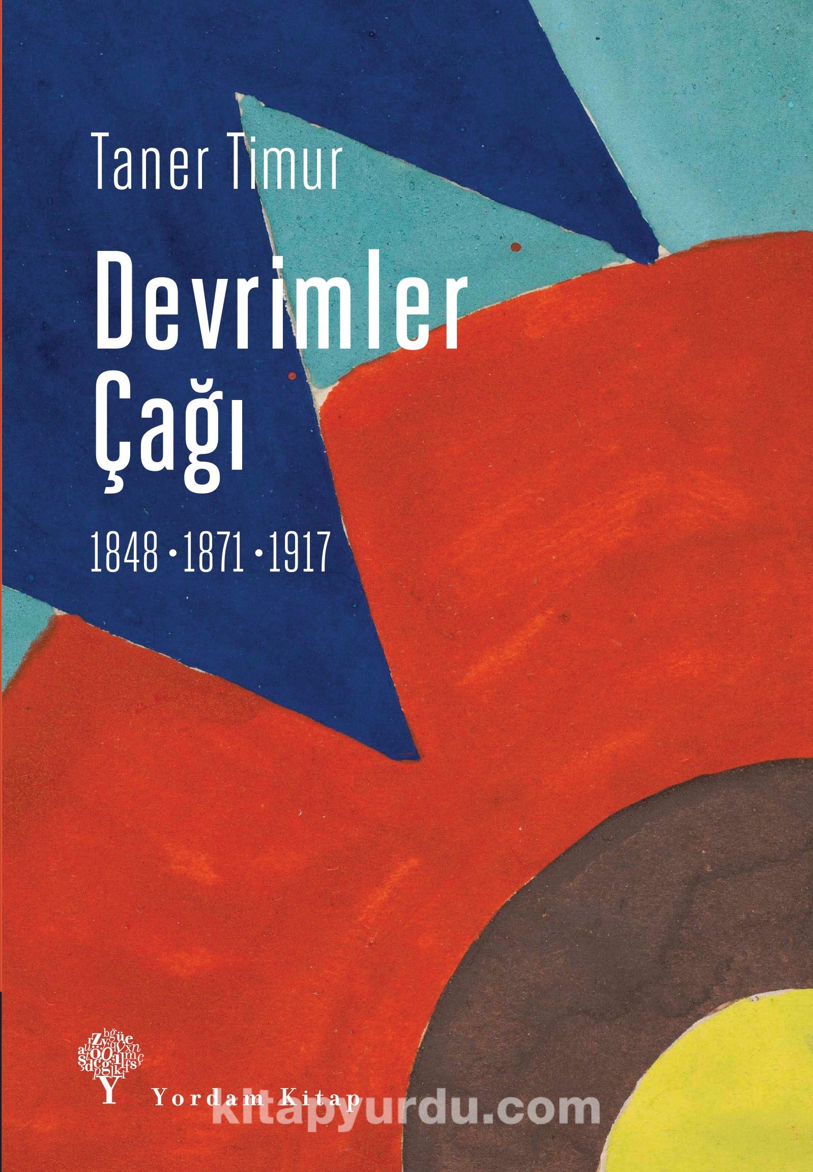 Devrimler Çağı (1848-1871-1917)