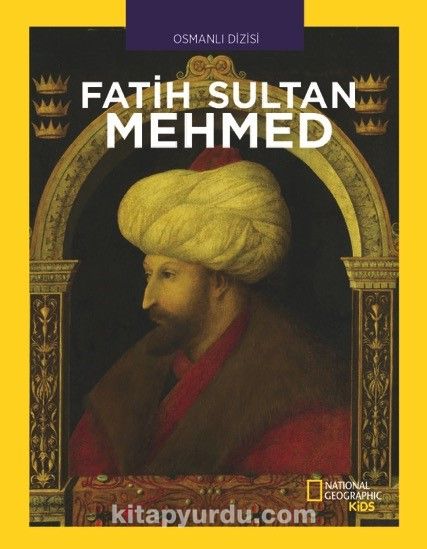 National Geographic Kids – Fatih Sultan Mehmed kitabını indir [PDF ve ePUB]