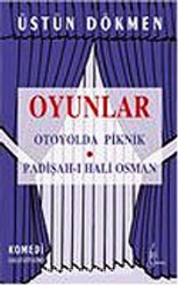Oyunlar/Otoyolda Piknik-Padişah-ı Hali Osman