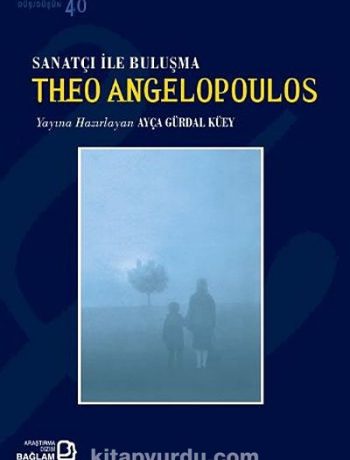 Sanatçı ile Buluşma Theo Angelopoulos