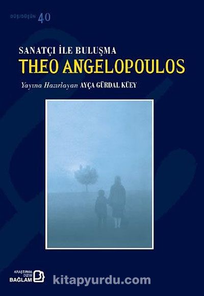 Sanatçı ile Buluşma Theo Angelopoulos