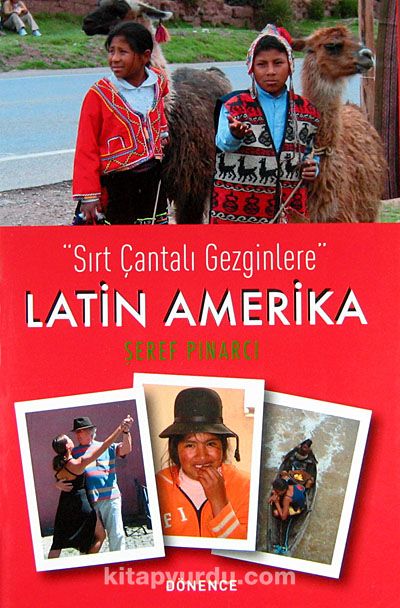 Sırt Çantalı Gezginlere: Latin Amerika