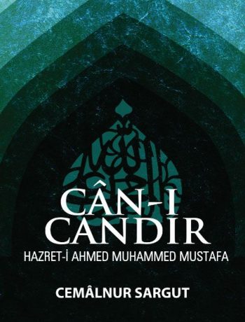 Can-ı Candır & Hazret-i Ahmed Muhammed Mustafa