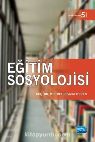 Eğitim Sosyolojisi / Dr. Mehmet Devrim Topses