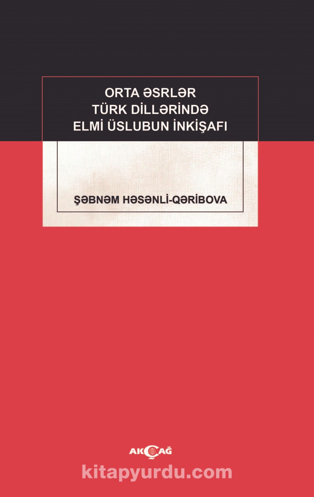 Orta Esrler Türk Dillerinde Elmi Üslubun İnkişafı