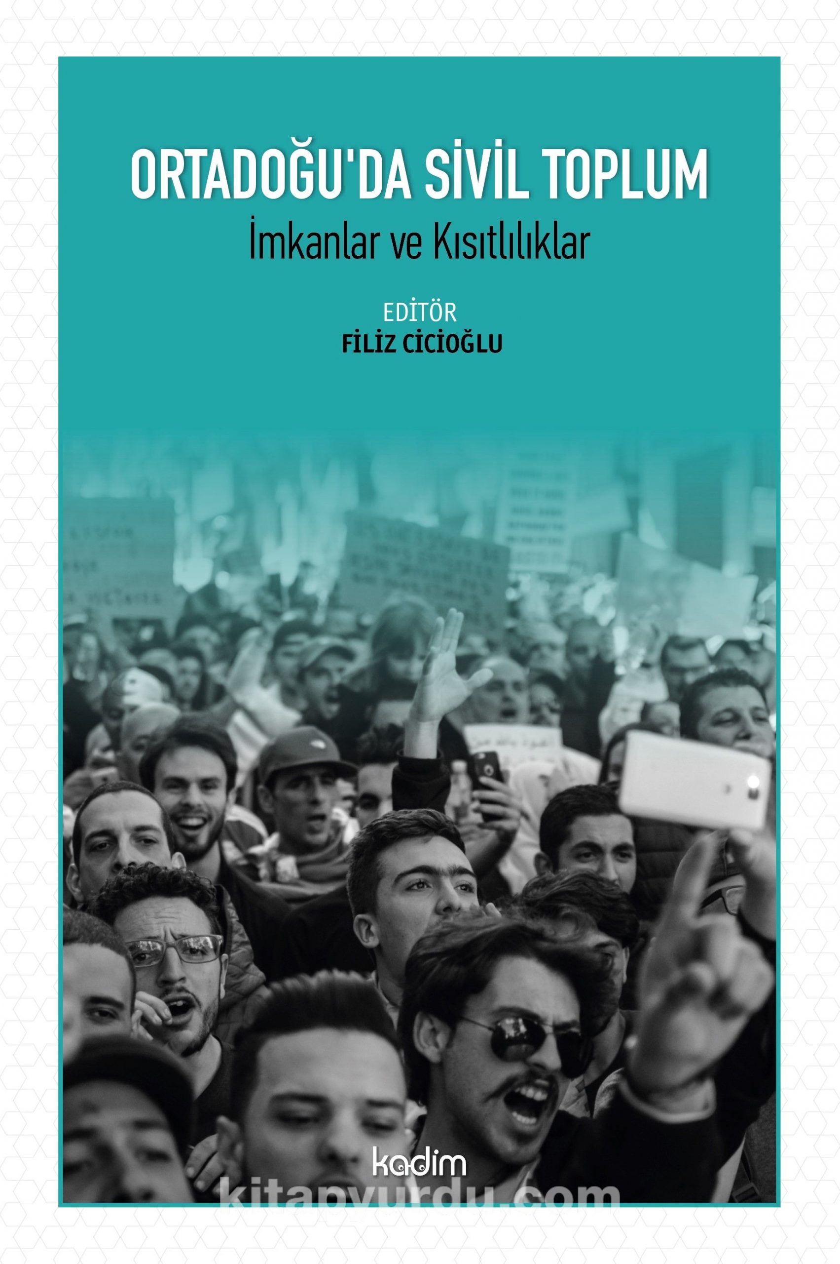 Ortadoğu’da Sivil Toplum & İmkanlar ve Kısıtlılıklar