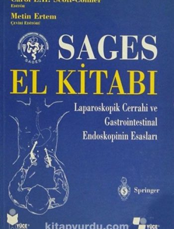 Sages El Kitabı & Laparoskopik Cerrahi ve Gastrointestinal Endoskopinin Esasları