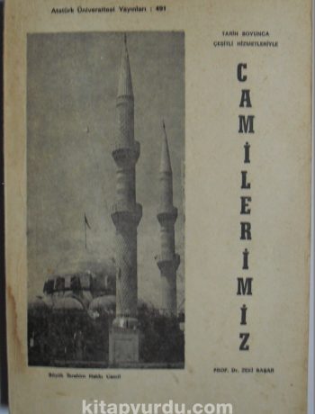 Tarih Boyunca Çeşitli Hizmetleriyle Camilerimiz / Erzurum Camileri (1-F-55)