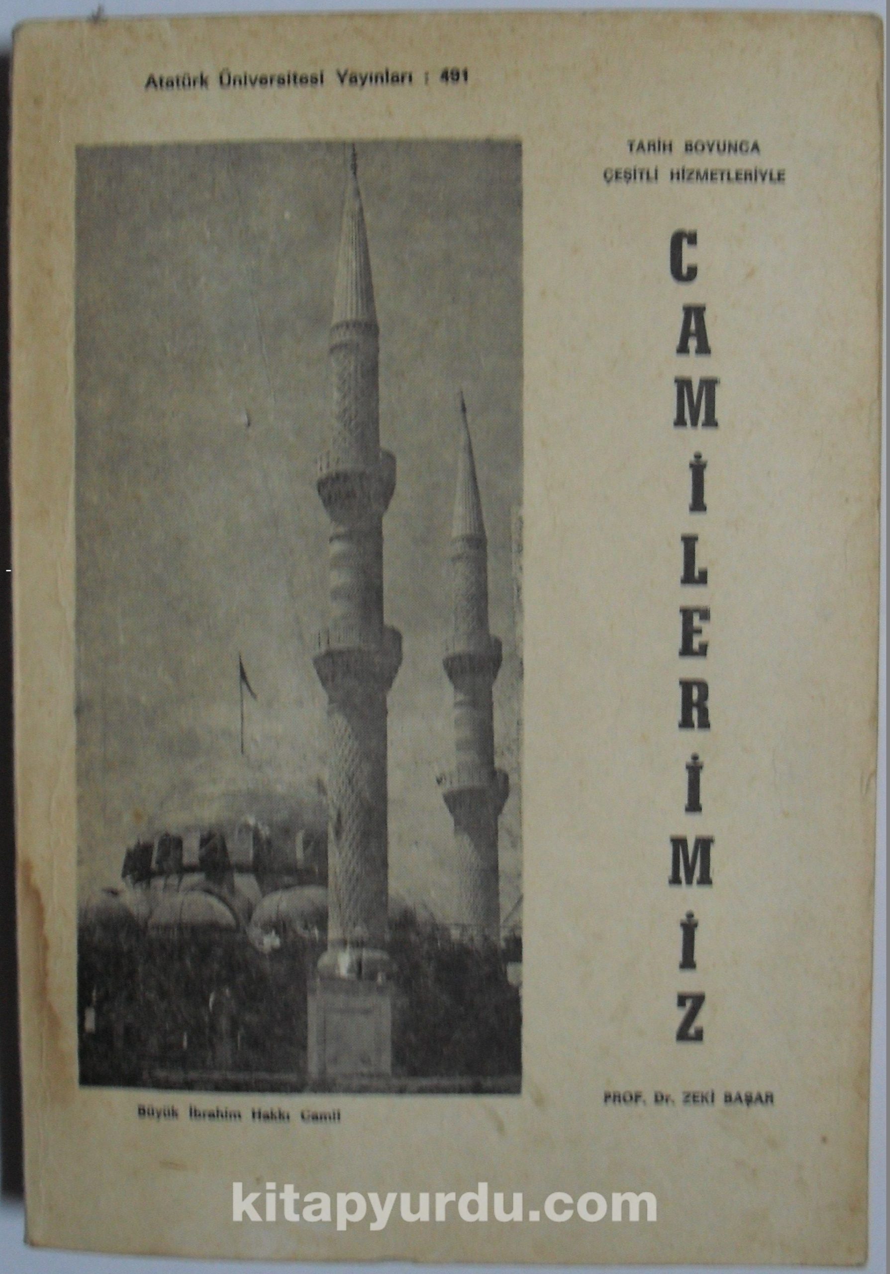 Tarih Boyunca Çeşitli Hizmetleriyle Camilerimiz / Erzurum Camileri (1-F-55)