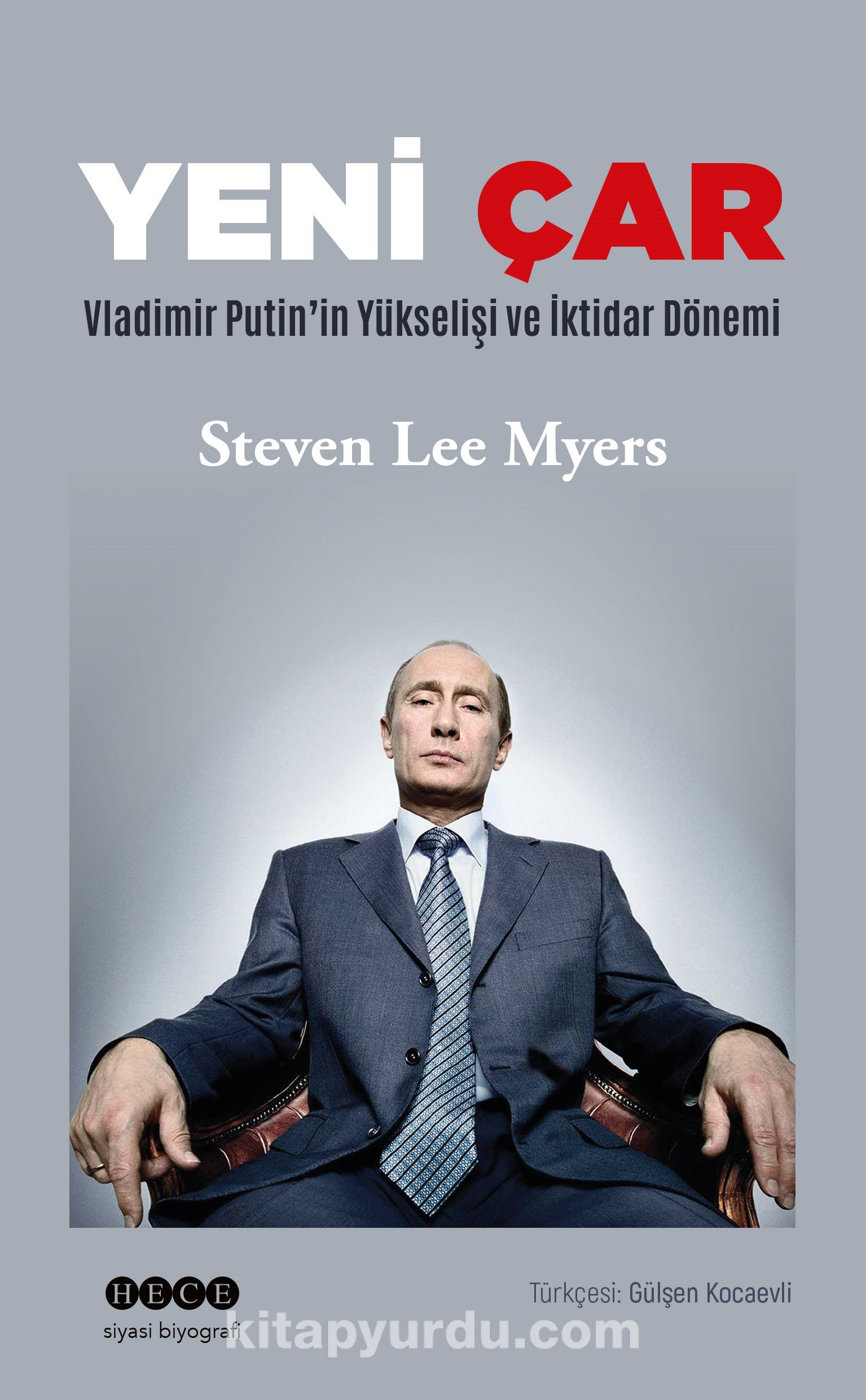 Yeni Çar & Vladimir Putin’in Yükselişi ve İktidar Dönemi