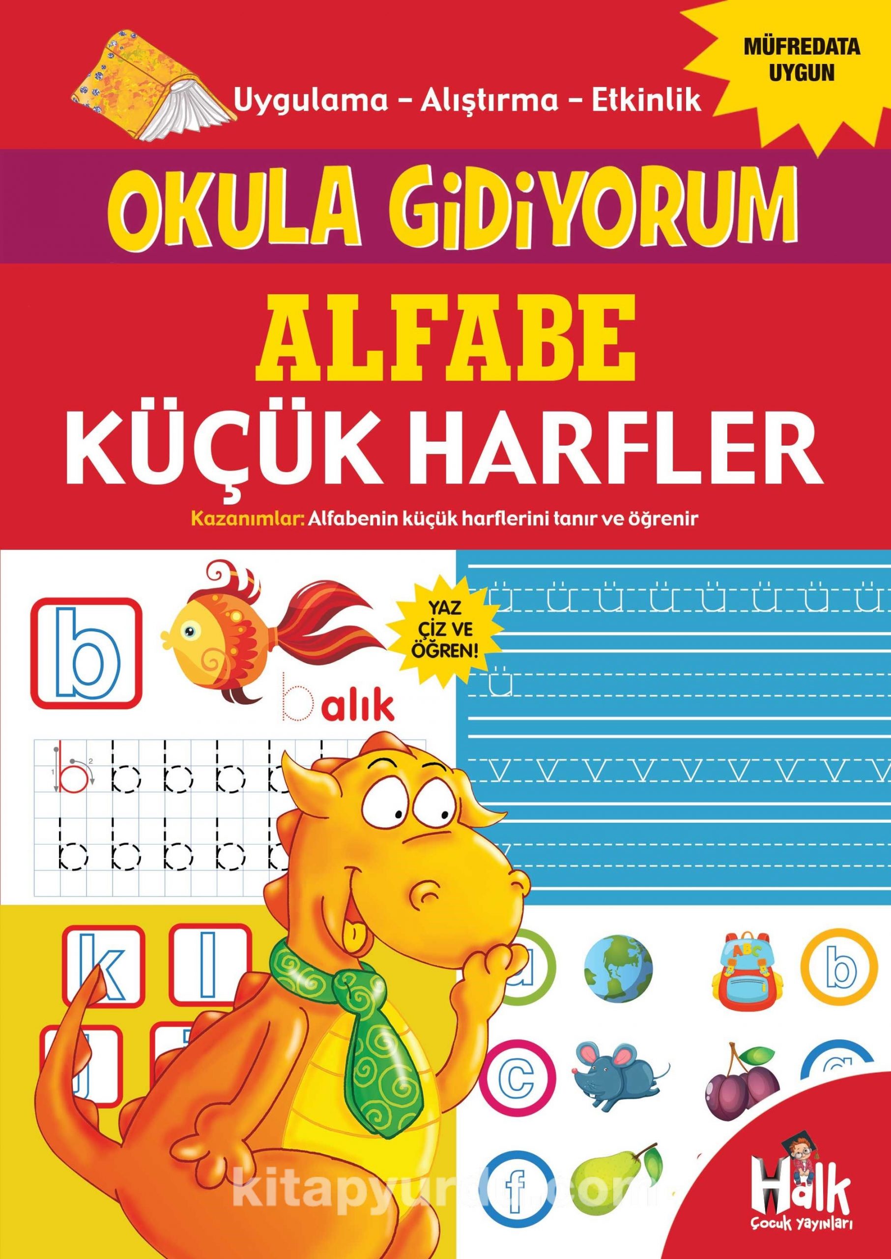 Alfabe - Küçük Harfler / Okula Gidiyorum