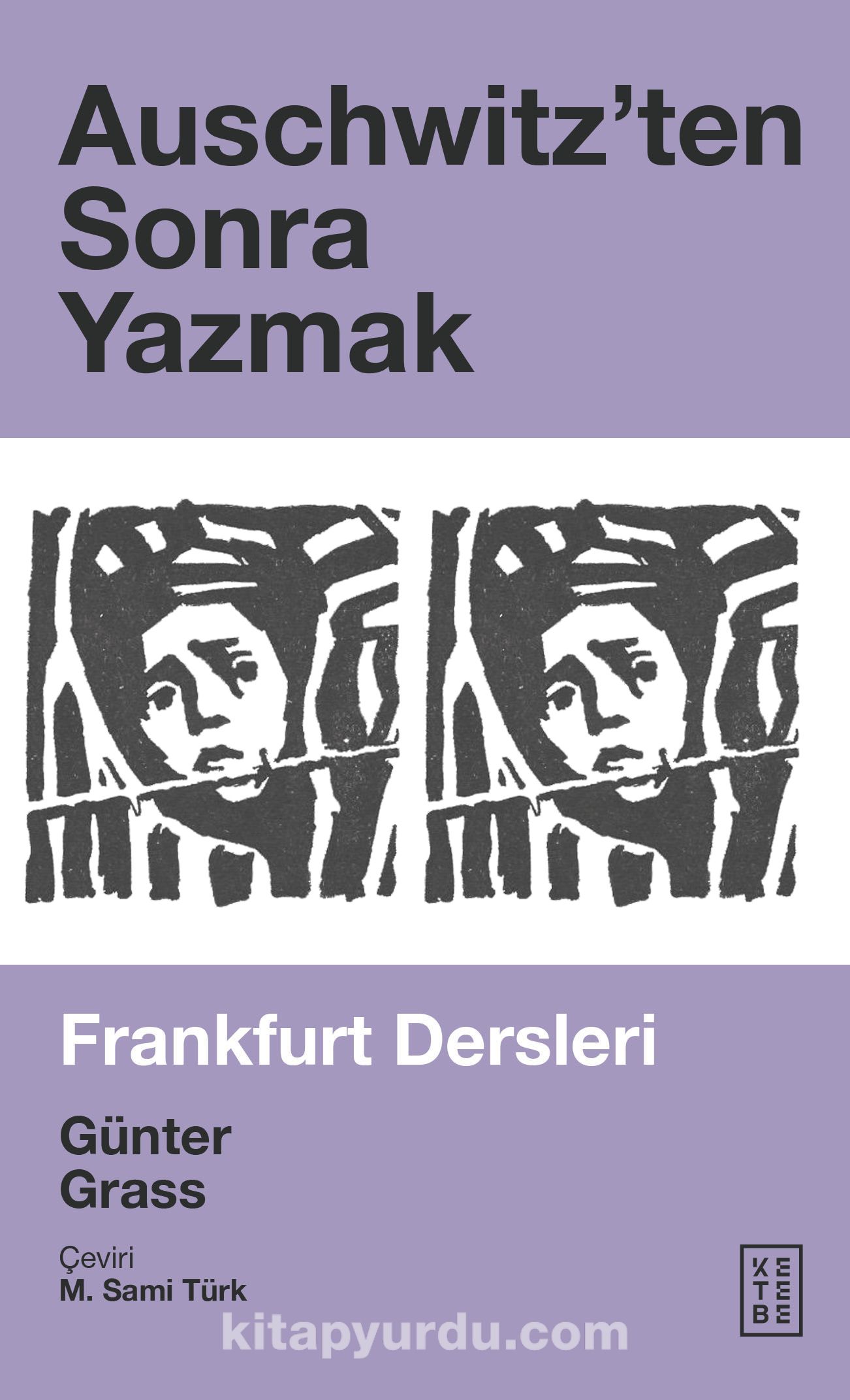 Auschwitz’ten Sonra Yazmak & Frankfurt Dersleri