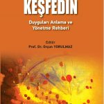 Duygularınızı Keşfedin & Duyguları Anlama ve Yönetme Rehberi