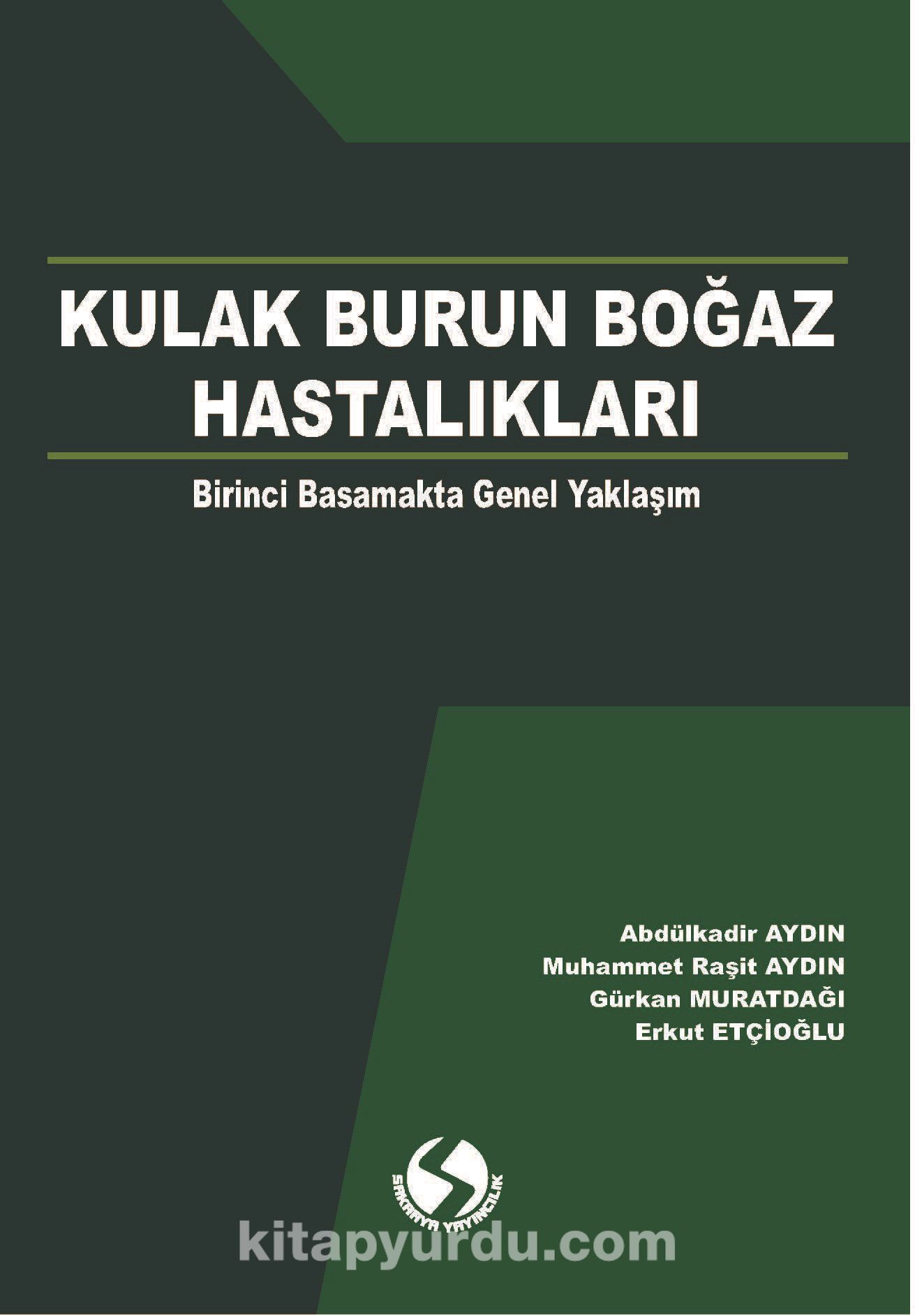 Kulak Burun Boğaz Hastalıkları & Birinci Basamakta Genel Yaklaşım