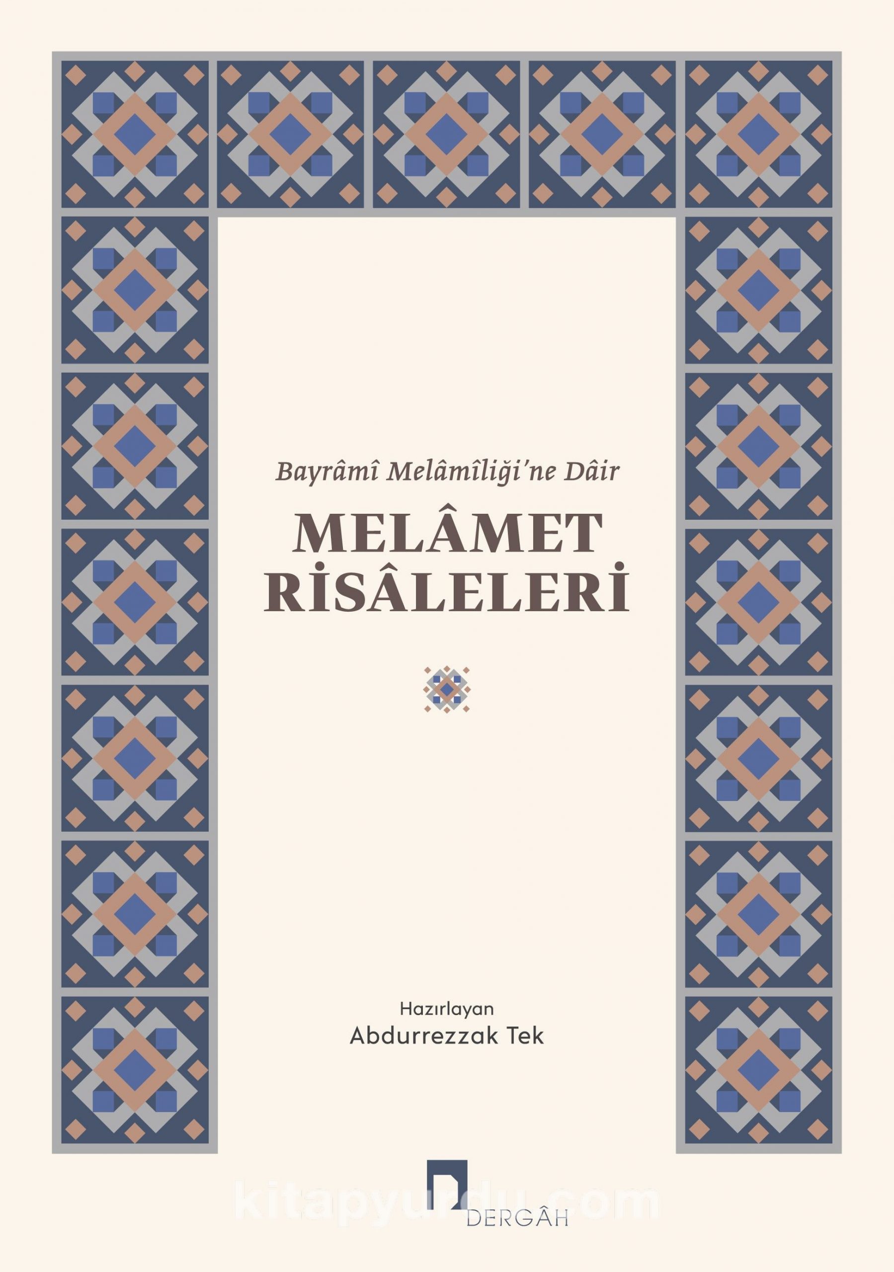 Melamet Risaleleri & Bayrami Melamiliği'ne Dair