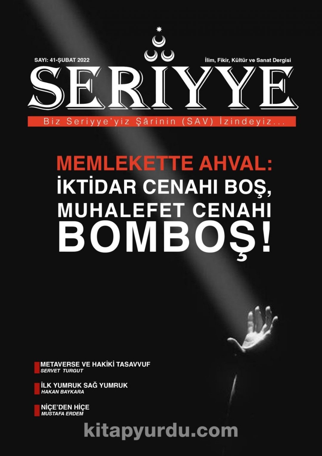 Seriyye İlim, Fikir, Kültür ve Sanat Dergisi Sayı: 41 Şubat 2022