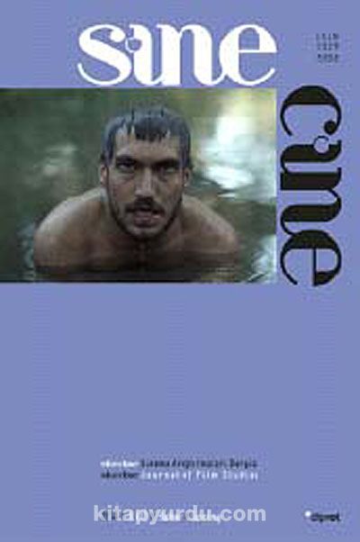 Sine Cine 6 Aylık Sinema Araştırmaları Dergisi Sayı :5 Bahar 2014/1