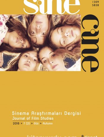 Sine Cine 6 Aylık Sinema Araştırmaları Dergisi Sayı :7 2016/2 Güz