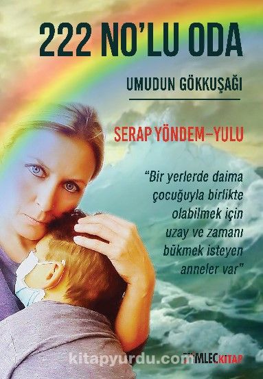 222 No’lu Oda & Umudun Gökkuşağı