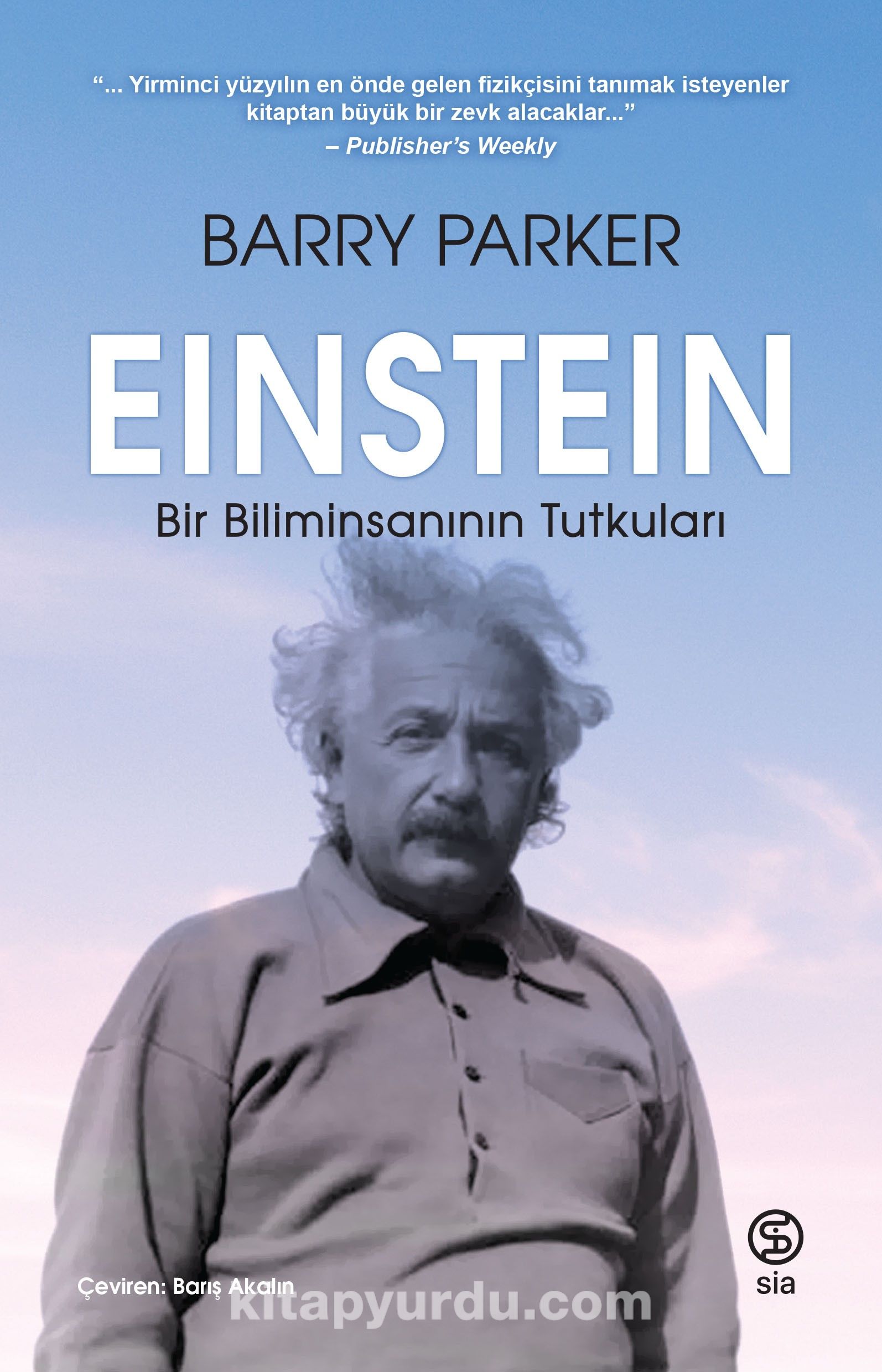 Einstein: Bir Biliminsanının Tutkuları