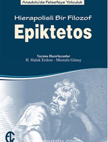 Epiktetos Hierapolisli Bir Filozof & Anadolu'da Felsefeye Yolculuk
