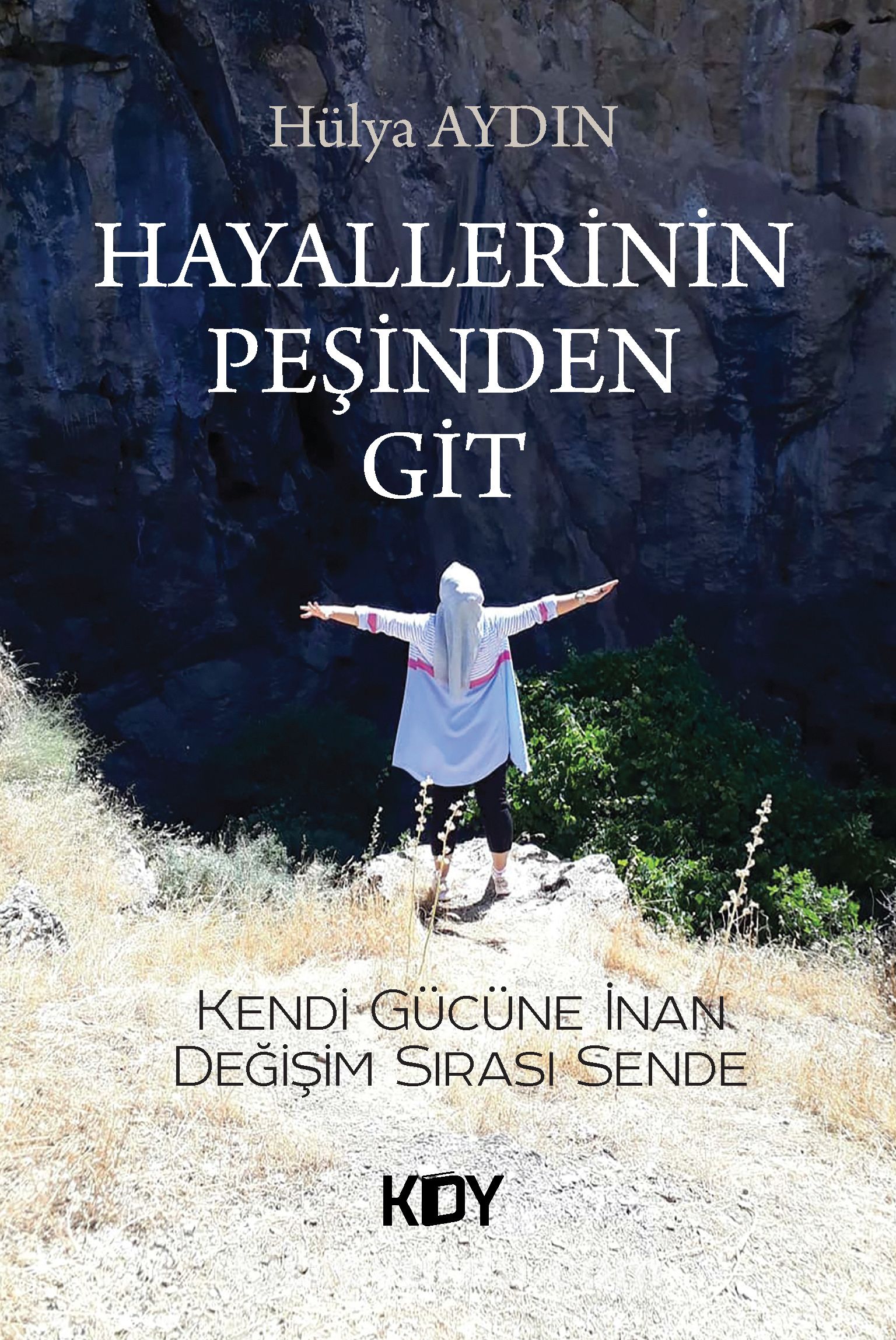 Hayallerinin Peşinden Git