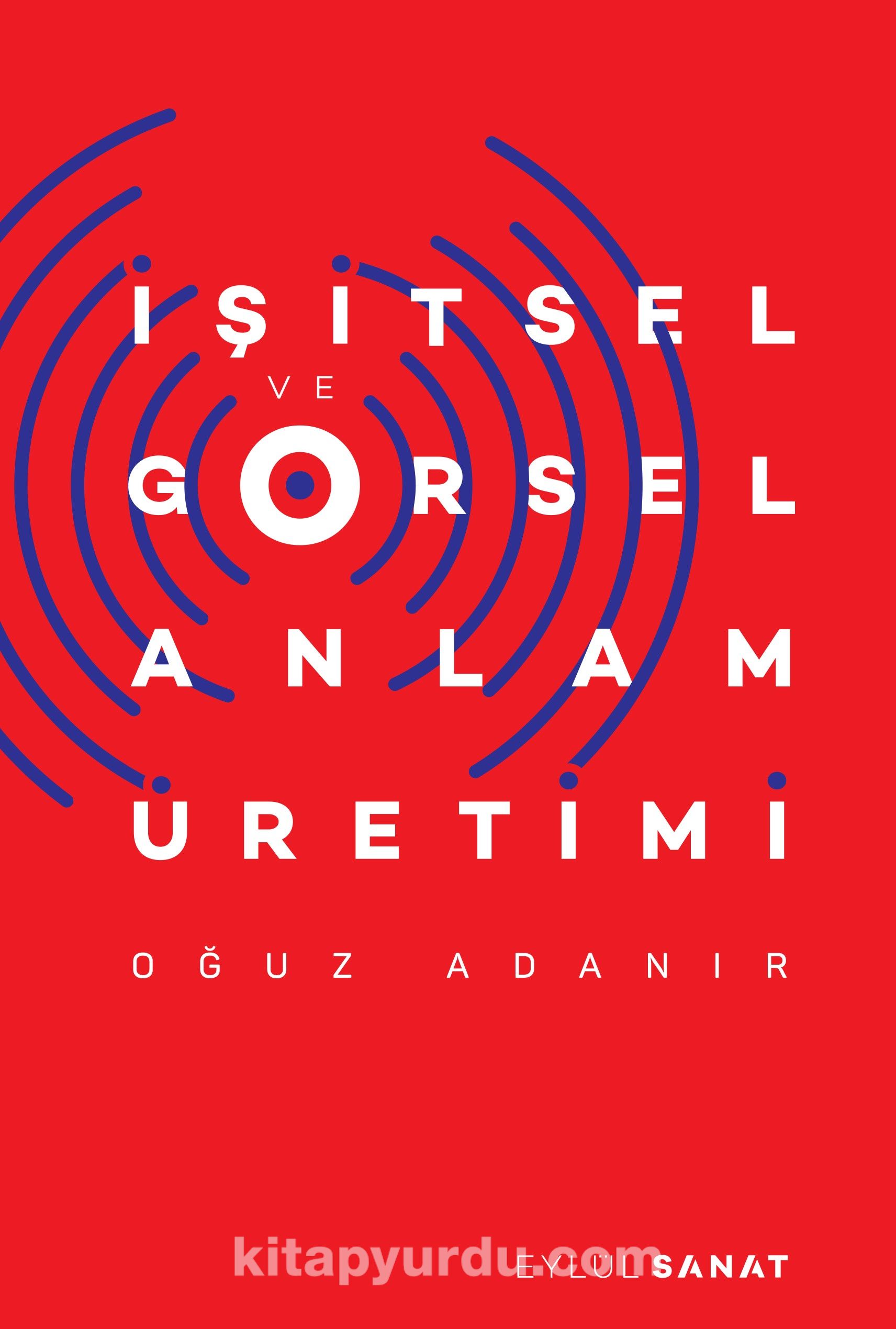 İşitsel ve Görsel Anlam Üretimi