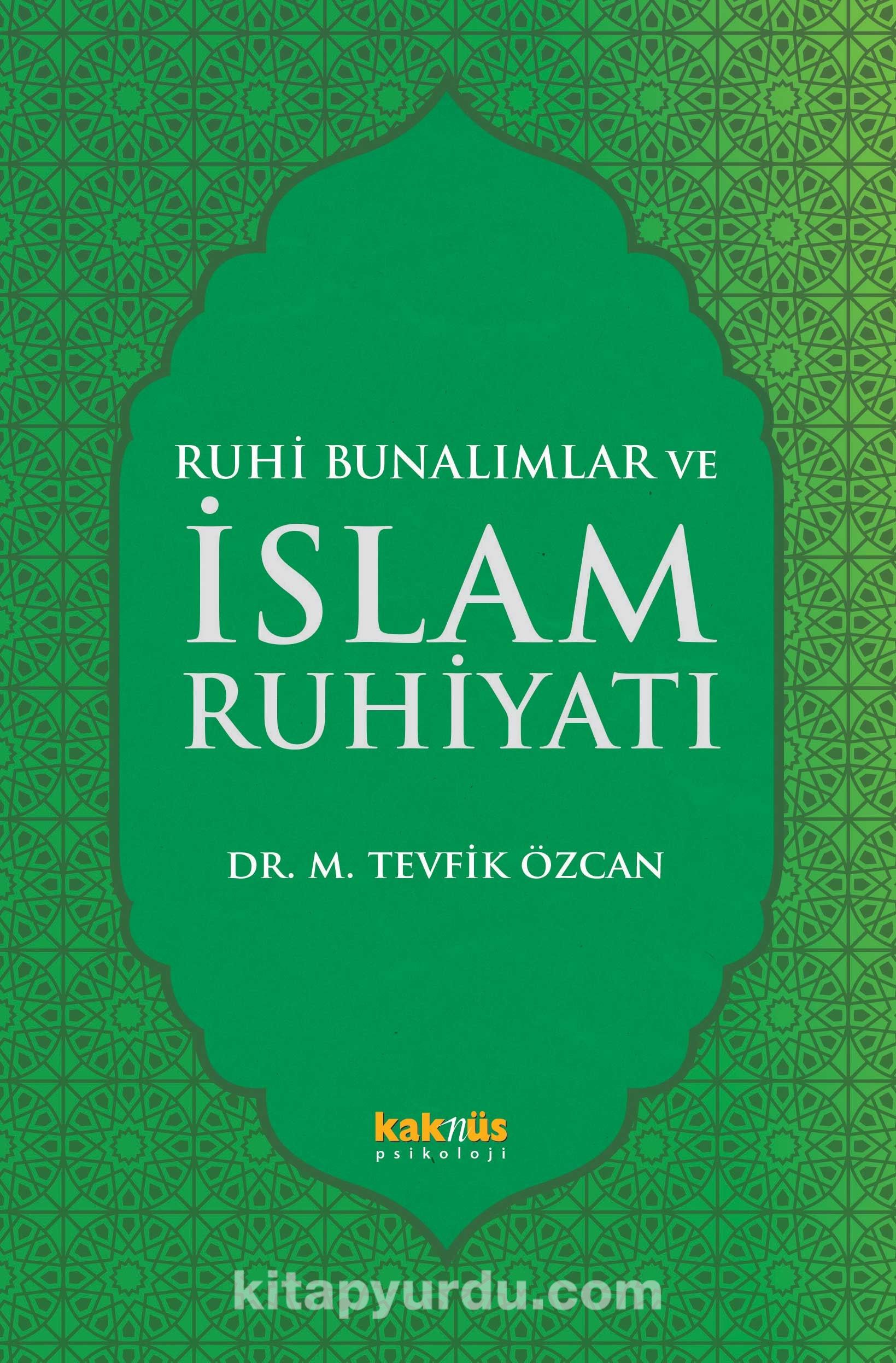 Ruhi Bunalımlar ve İslam Ruhiyatı