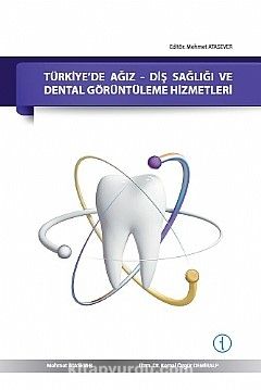 Türkiye’de Ağız-Diş Sağlığı ve Dental Görüntüleme Hizmetleri