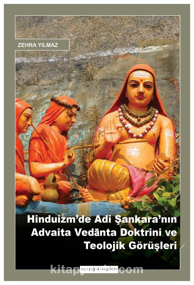 Hinduizm’de Adi Şankara’nın Advaita Vedānta Doktrini ve Teolojik Görüşleri