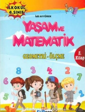 İlkokul 4. Sınıf 3. Kitap Geometri Ölçme Yaşam ve Matematik