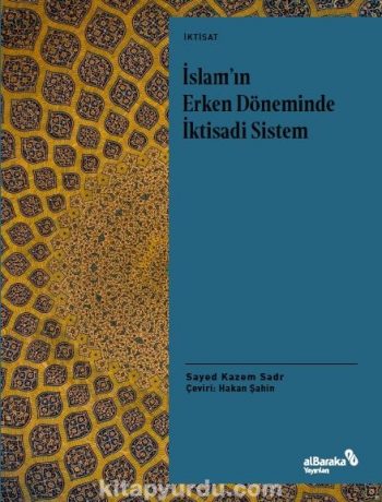 İslam’ın Erken Döneminde İktisadi Sistem