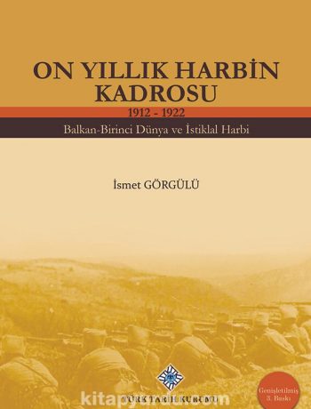 On Yıllık Harbin Kadrosu (1912-1922)
