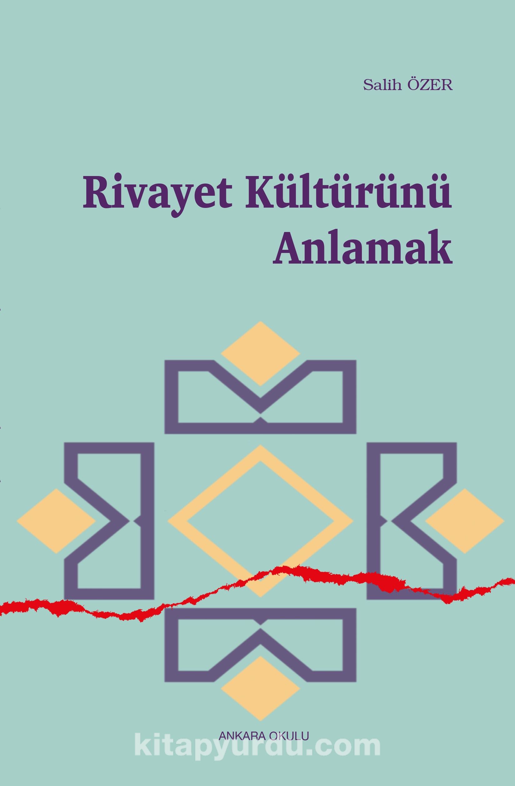 Rivayet Kültürünü Anlamak