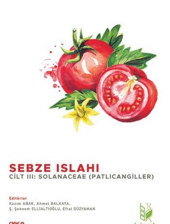 Sebze Islahı Cilt III & Solanaceae (Patlıcangiller)