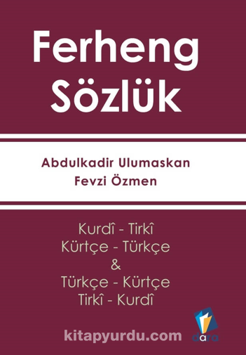Ferheng - Kürtçe Sözlük (Kurdi- Tirki & Türkçe - Kürtçe)