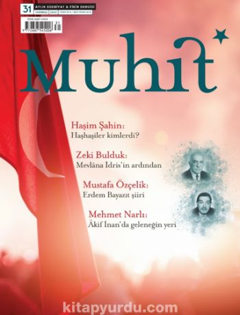 Muhit Aylık Edebiyat Fikir Dergisi Sayı:31 Temmuz 2022