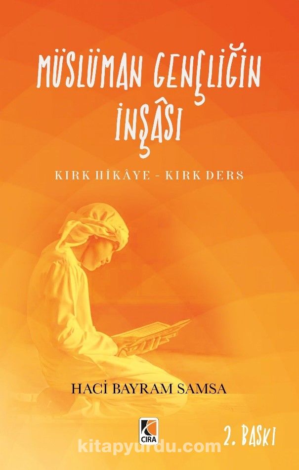Müslüman Gençliğin İnşası & Kırk Hikaye – Kırk Ders kitabını indir [PDF ve ePUB]