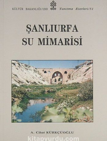 Şanlıurfa Su Mimarisi (2-D-18)