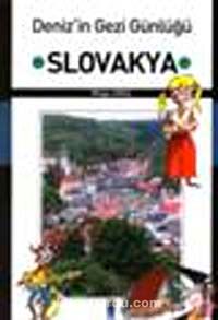 Deniz'in Gezi Günlüğü : Slovakya