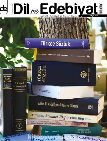Dil ve Edebiyat Aylık Dil ve Edebiyat Kültür Dergisi Sayı:164 Ağustos 2022