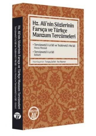 Hz. Ali’nin Sözlerinin Farsça ve Türkçe Manzum Tercümeleri