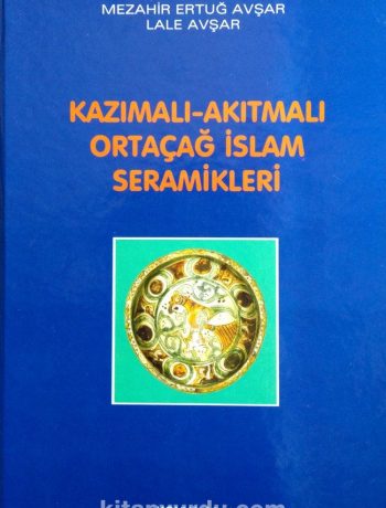 Kazımalı & Akıtmalı Ortaçağ İslam Seramikleri
