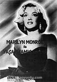 Marilyn Monroe İle Yaşanmamış Anılar