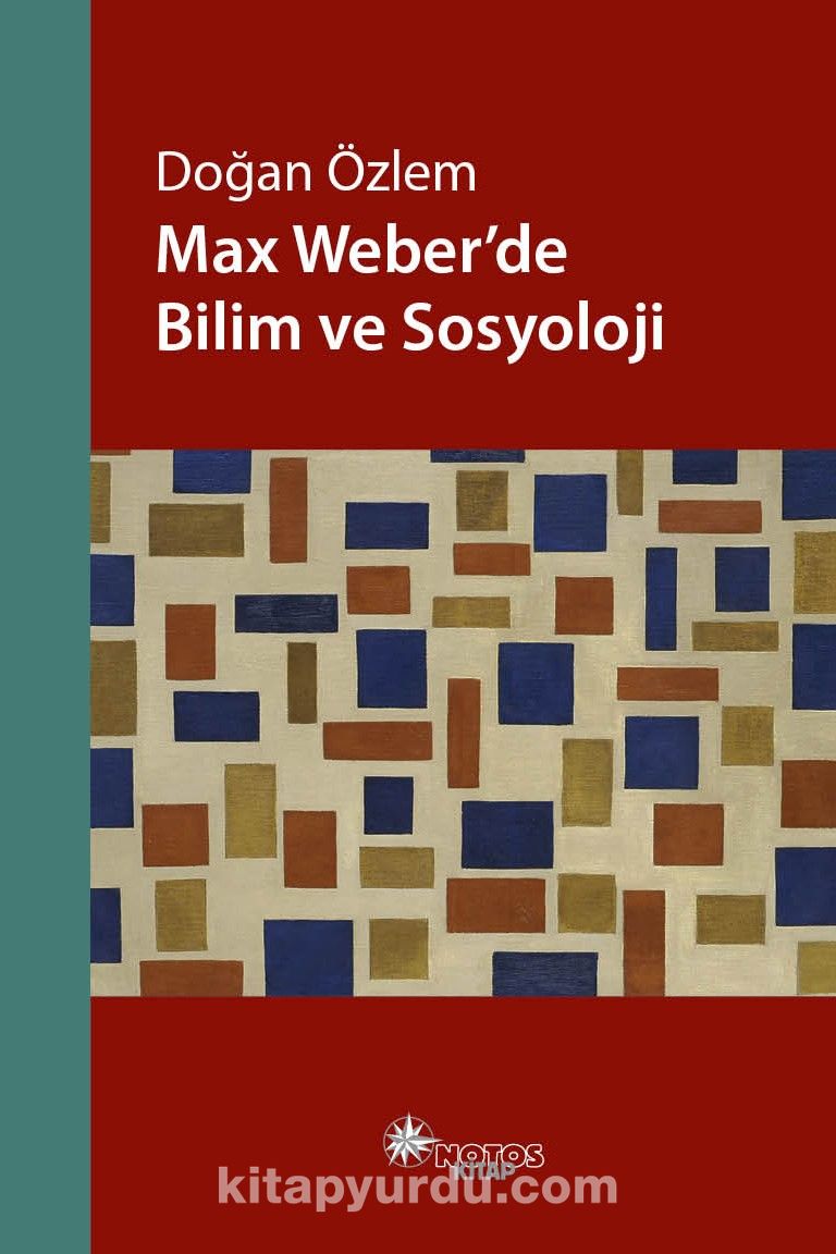 Max Weber’de Bilim ve Sosyoloji