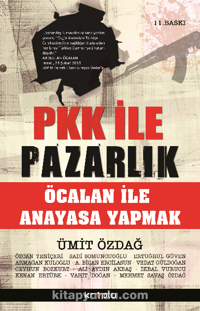 PKK ile Pazarlık / Öcalan ile Anayasa Yapmak