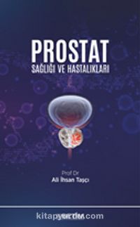 Prostat Sağlığı ve Hastalıkları
