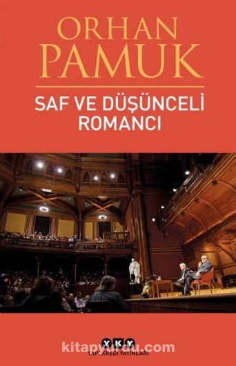 Saf ve Düşünceli Romancı